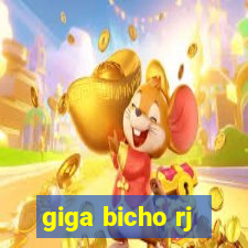 giga bicho rj